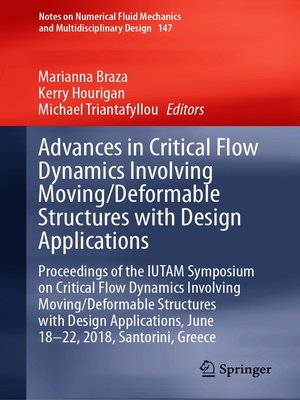 cover image of Advances in Critical Flow Dynamics Involving Moving/Deformable Structures with Design Applications
